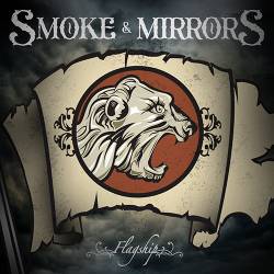 Smoke And Mirrors : Flagship